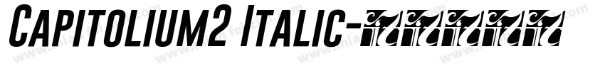 Capitolium2 Italic字体转换